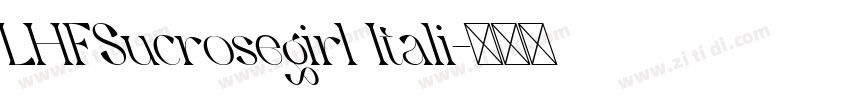 LHFSucrosegirl Itali字体转换